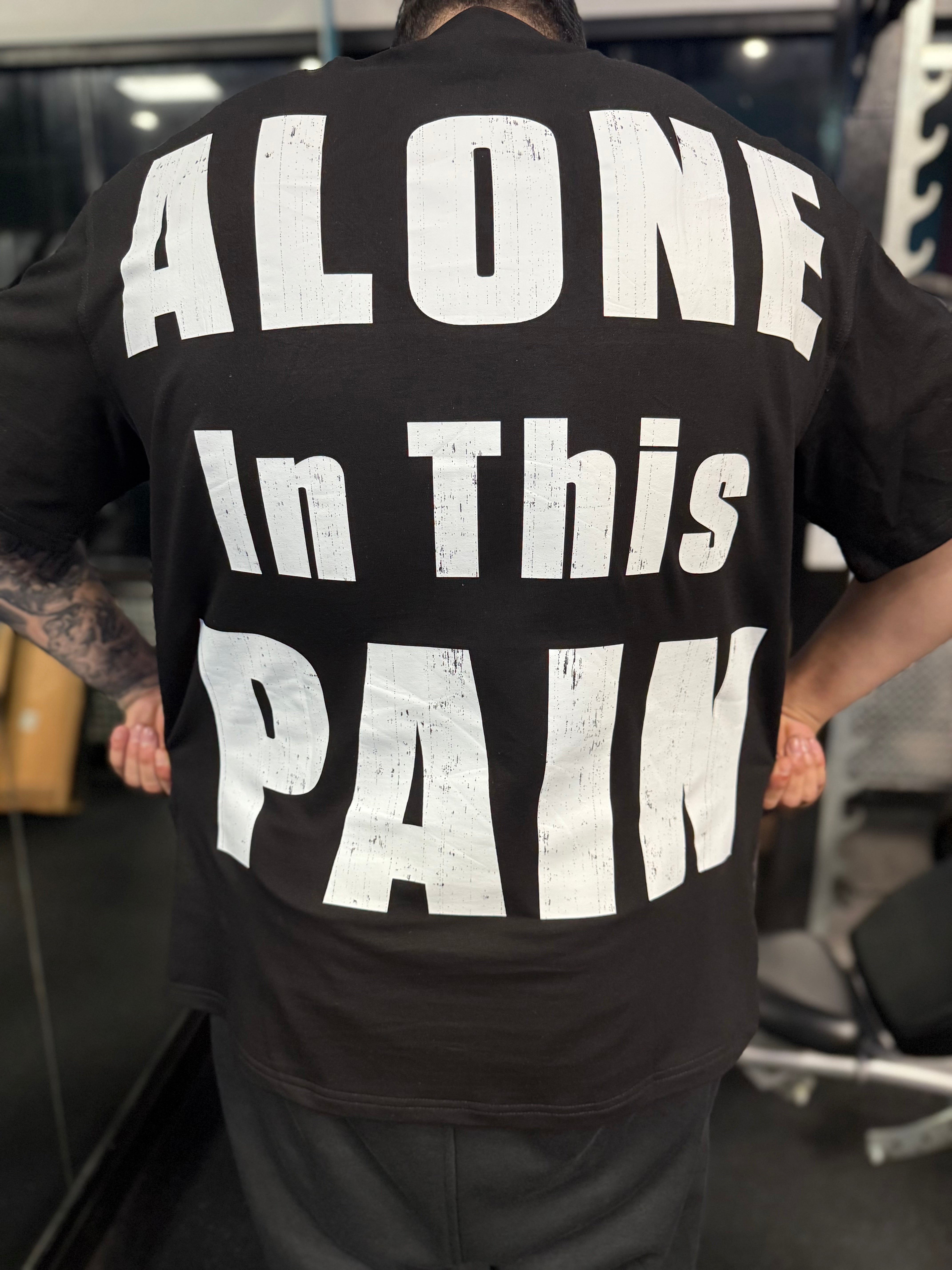 "ALONE IN THIS PAIN" Oversized Black T-shirt