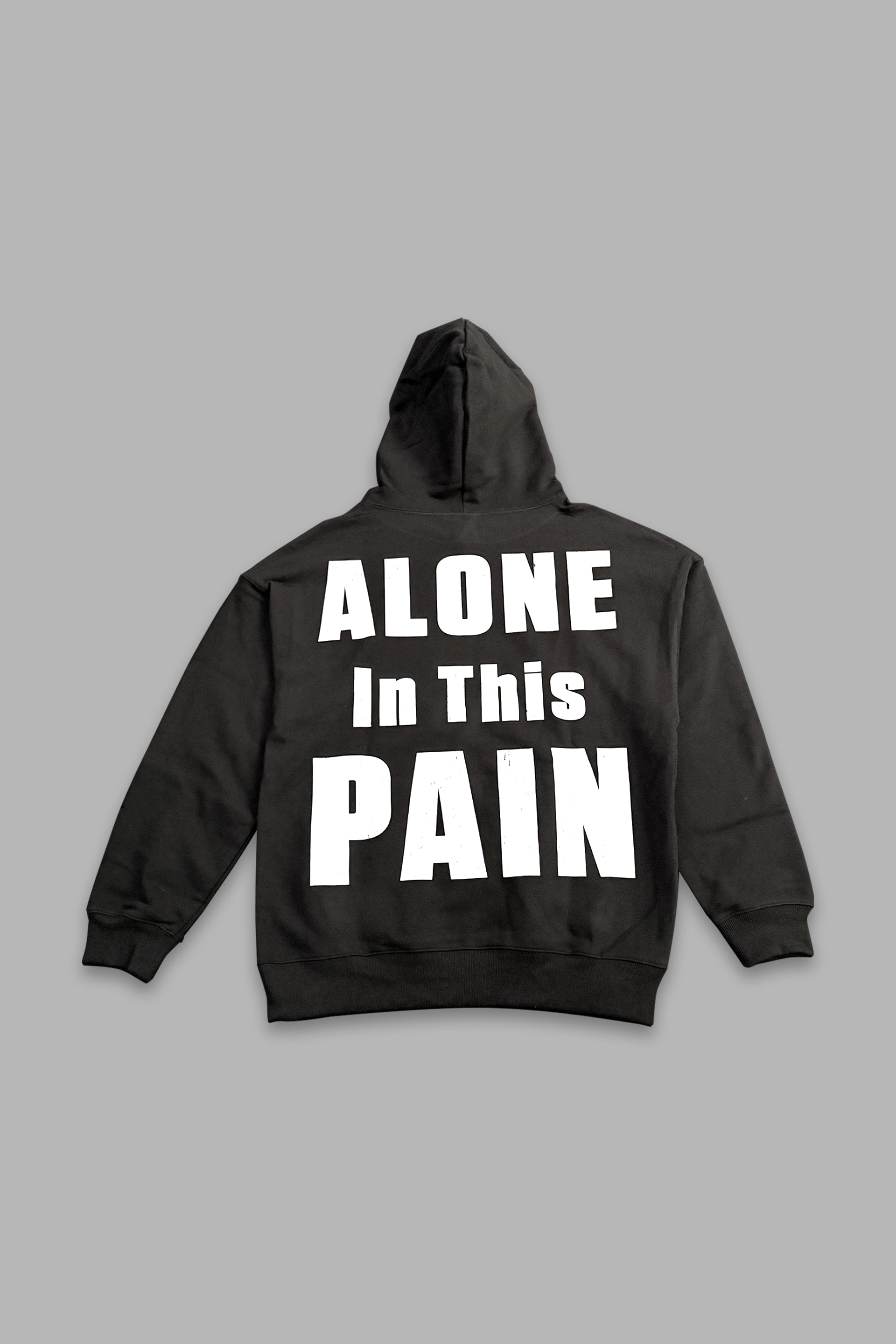 ALONE IN THIS PAIN hoodie